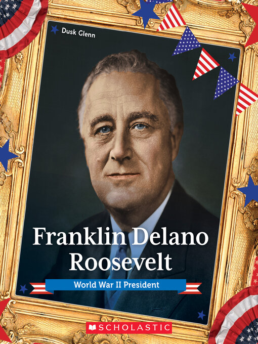Title details for Franklin Delano Roosevelt by Dusk Glenn - Wait list